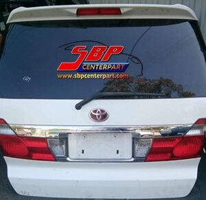 ฝากระโปรงหลัง/ ฝาท้าย TOYOTA   ALPHARD